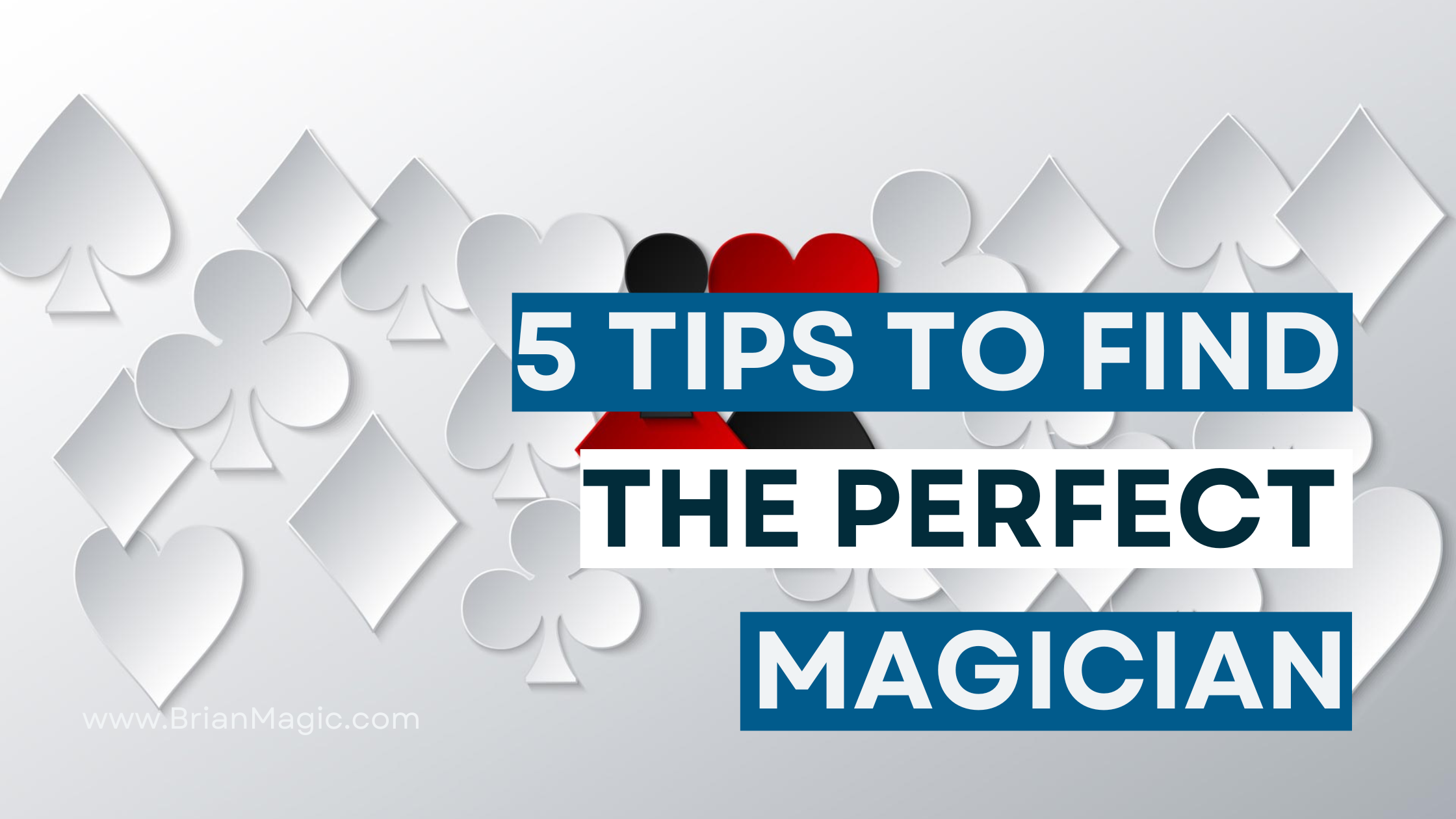5 tips to help you find the perfect magician 1