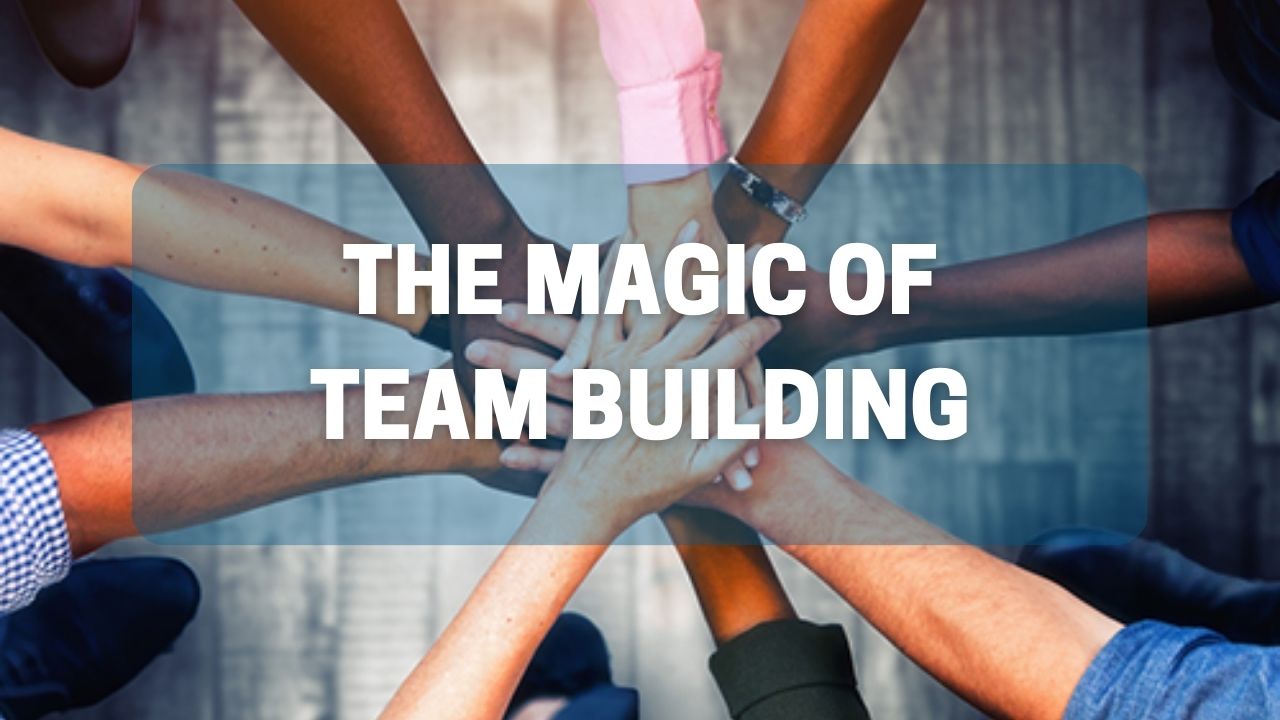 the magic of team building ideas brian masters
