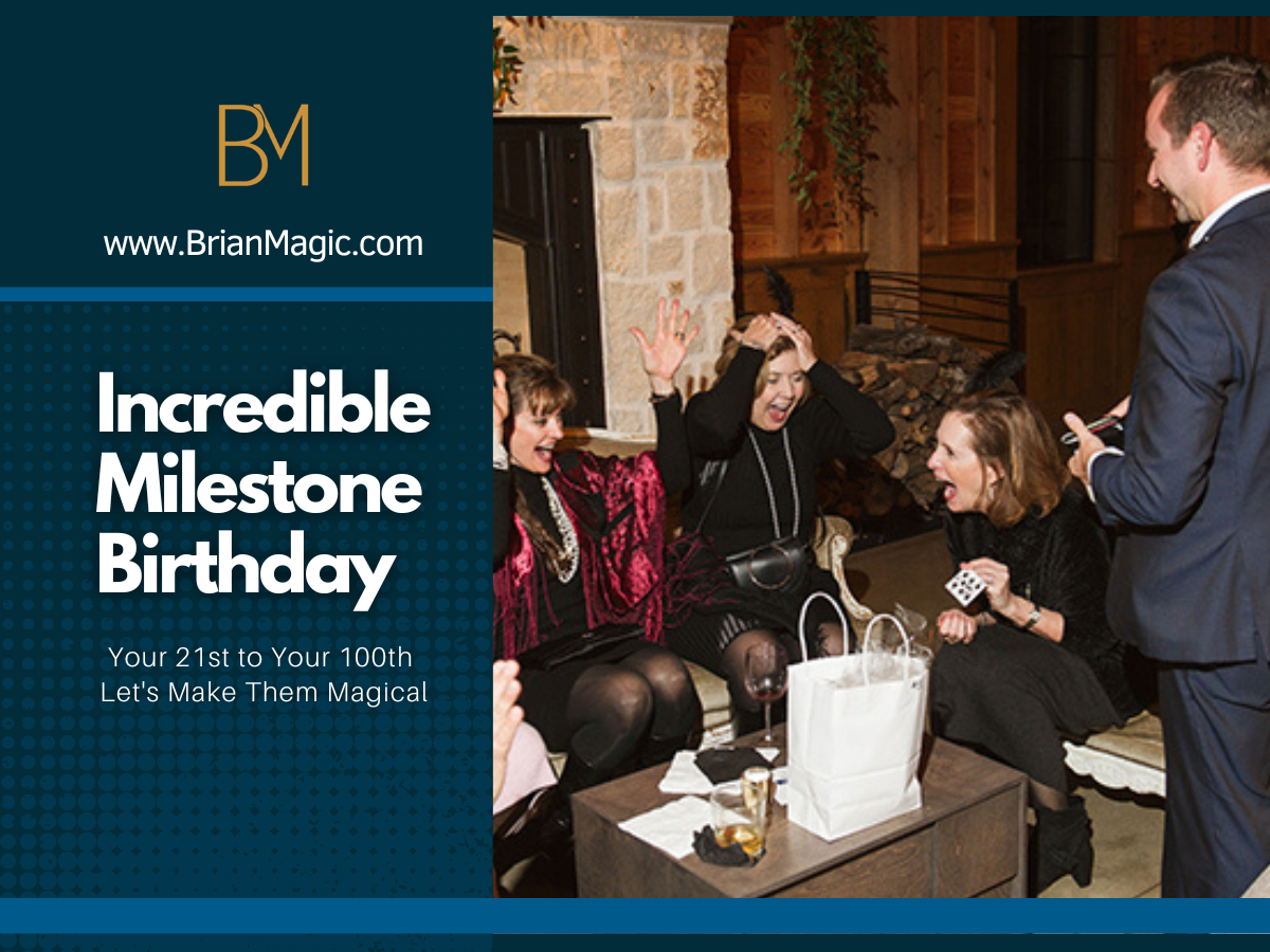 unforgettable milestone birthday | Adult Birthday Magician