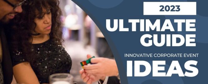 2023 Ultimate Guide For Innovative Corporate Event Ideas